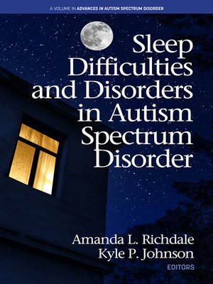 cover image of Sleep Difficulties and Disorders in Autism Spectrum Disorder